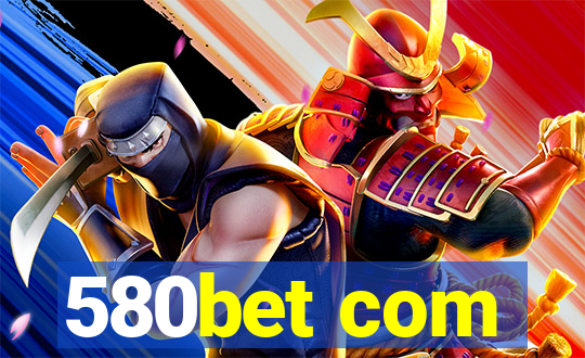 580bet com